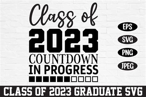 Class Of 2023 Countdown In Progress Svg Graphic By Rahnumaat690 · Creative Fabrica