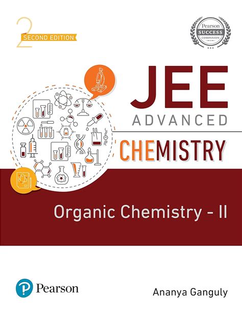 Jee Advanced Chemistry Organic Chemistry Ii 2e Ananya Ganguly