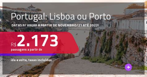 Passagens Para PORTUGAL Lisboa Ou Porto Datas Para Viajar A