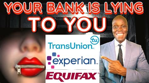 This Is Why Your BANK Is LYING To YOU EXPOSING 4 Credit Bureaus