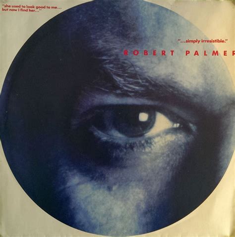 Robert Palmer - Simply Irresistible (1988, Vinyl) | Discogs