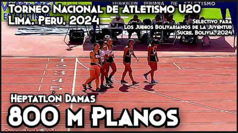 800 m Planos Heptatlón Damas Torneo Nacional de Atletismo U20 2024