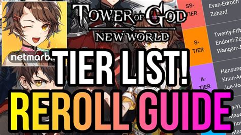 Tower Of God New World Reroll Guide Tier List Who To Reroll For