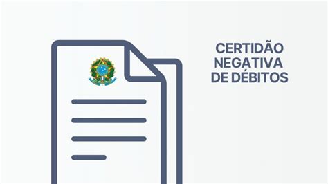 Certid O De Regularidade Fiscal Import Ncia Tipos E Como Solicitar