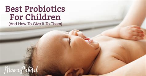 Best Probiotics For Children And How To Give It To Them