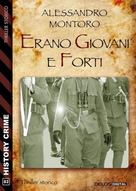 Erano Giovani E Forti By Alessandro Montoro EBook Barnes Noble