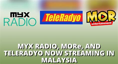 Abs Cbns Myx Radio More And Teleradyo Now On Malaysias Leading