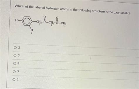 Solved Which Of The Labeled Hydrogen Atoms In The Following Chegg