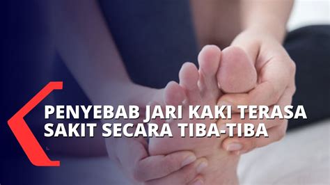 Penyebab Dan Cara Mengatasi Jari Kaki Yang Sering Terasa Sakit Secara