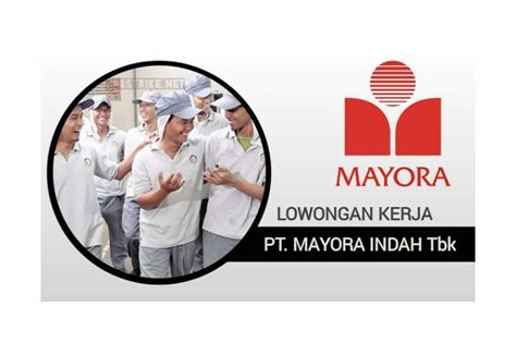 Terbaru PT Mayora Indah Buka Lowongan Kerja Management Trainee Cek