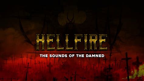 Horror Ambience Hellfire The Sounds Of The Damned Deep Horror