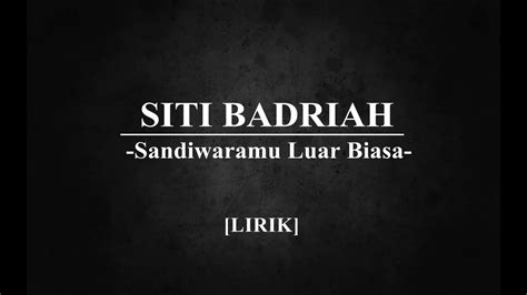 Siti Badriah Sandiwaramu Luar Biasa [lirik] Youtube