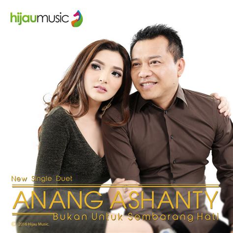 Bukan Untuk Sembarang Hati Single By Anang Spotify