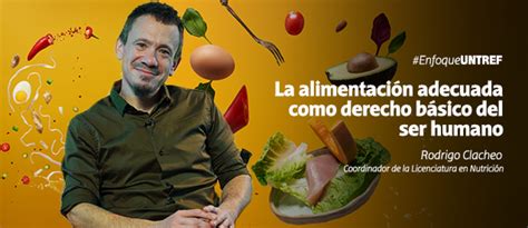 La alimentación adecuada como derecho básico del ser humano MUNDO UNTREF