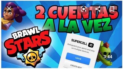 Como Tener Varias Cuentas De Brawl Stars En Un Mismo Dispositivo