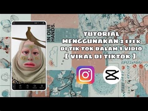 TUTORIAL MENGGUNAKAN 2 EFEK DI TIK TOK DALAM 1 VIDIO YouTube