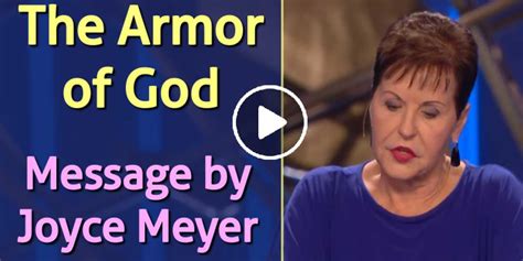 Joyce Meyer Watch Message The Armor Of God