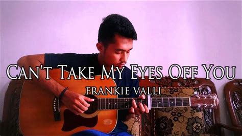 Frankie Valli Can T Take My Eyes Off You Fingerstyle Guitar Cover