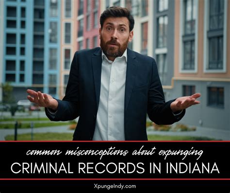 Common Misconceptions About Expunging Your Criminal Record Erase Your Past Top Rated Indiana