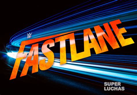 Así Luce Ahora El Cartel De Fastlane 2023 Superluchas