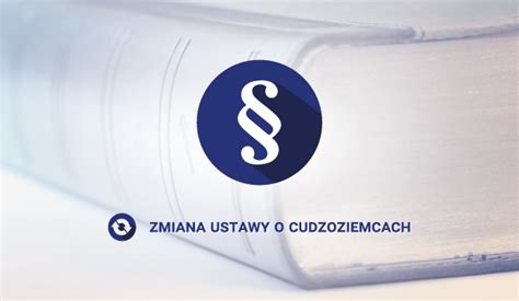 Nowelizacja Ustawy O Cudzoziemcach Podkarpacki Urz D Wojew Dzki W