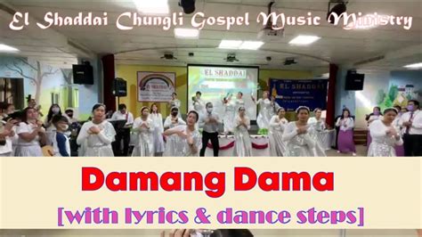 Damang Dama With Lyrics And Dance Steps Sung And Danced By El Shaddai