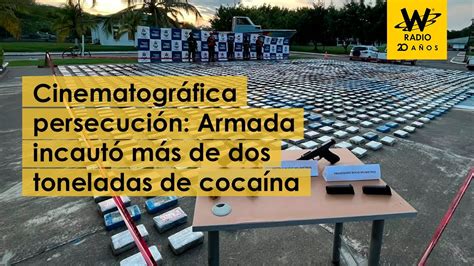 En Persecución Armada Incautó Más De Dos Toneladas De Cocaína Youtube