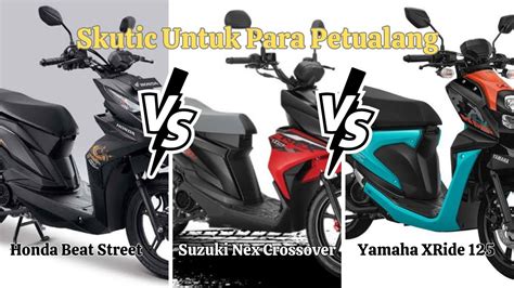 Honda Beat Street Vs Suzuki Nex Crossover Vs Yamaha Xride Youtube