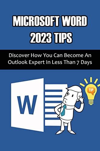 Microsoft Word 2023 Tips: Discover How You Can Become An Outlook Expert ...