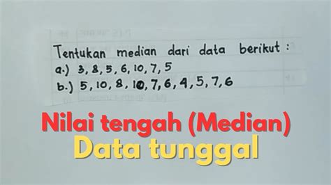 Menentukan Nilai Tengah Median Data Tunggal Statistika Youtube