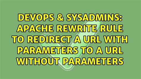 Apache Rewrite Rule To Redirect A Url With Parameters To A Url Without