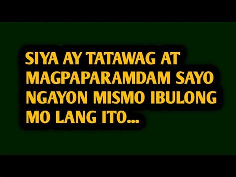 Ibulong Mo Lang Ito Ng Siya Ay Tatawag At Magpaparamdam Sayo Ngayon