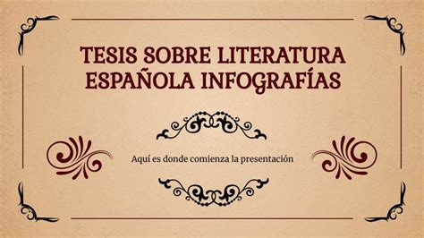 Infografías tesis de Literatura Española Google Slides