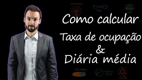 Como Calcular Taxa De Ocupação E Diária Média Youtube