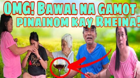 Omg Gamot Na Bawal Pinainom Kay Rheina Nasaan Ang Hustisya