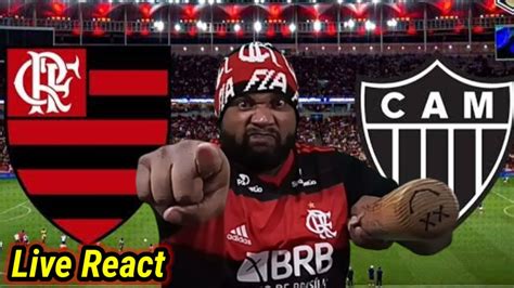 React Ao Vivo Flamengo X Atl Tico Mg L Vencer Ou Vencer Youtube