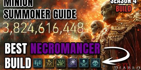 Rob2628 The Best Build For Season 4 Minion Summoner Necromancer Build