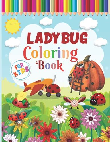 Ladybug Coloring Book For Kids: Make A Perfect Birthday Or Any Event ...