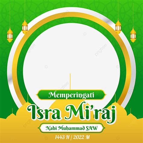 Twibbon Isra Miraj Isra Miraj Twibbon Isra Miraj Isra Miraj Hot