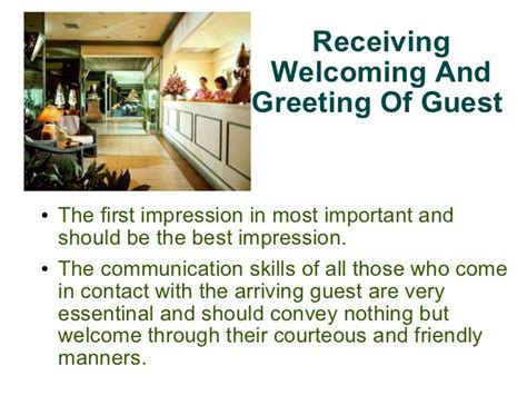 Receiving and welcoming of guest