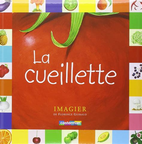 La Cueillette Des Couleurs IMAGIER 3 French Edition Guiraud