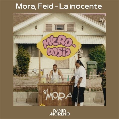 Stream Mora Feid La Inocente David Moreno Extended By David