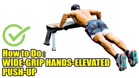 How To Do Wide Grip Hands Elevated Push Up Chest Workout Youtube