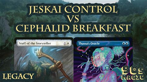 Cephalid Breakfast Vs Jeskai Control Mtg Legacy Youtube