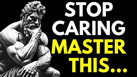 18 Stoic Principles You MUST Master The Art Of Not Caring Letting