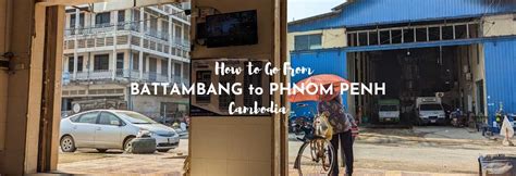 How To Go From Battambang To Phnom Penh Asocialnomad