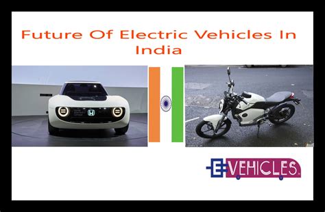 What Is The Future Of Electric Vehicles In India By India S Best