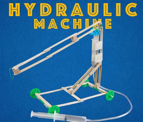 Easy Hydraulic Machines - Engineering Projects for Kids | Engineering ...