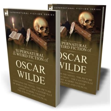 The Collected Supernatural And Weird Fiction Of Oscar Wilde