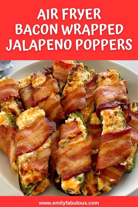 Bacon Wrapped Air Fryer Jalapeno Poppers Bacon Wrapped Emilyfabulous